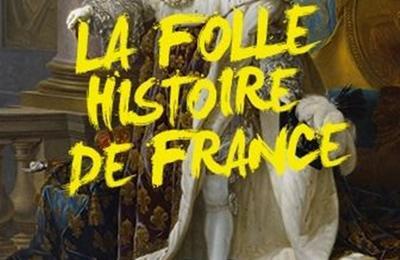 La Folle Histoire De France  Avignon