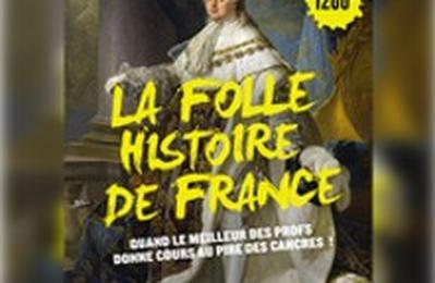 La Folle Histoire de France  Avignon