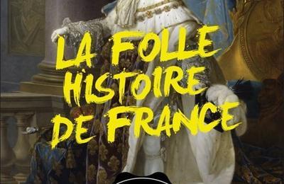 La folle histoire de France à Saint Coulomb
