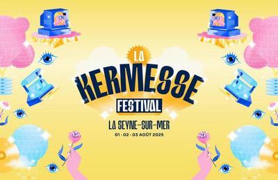 La Kermesse Festival  La-Seyne-Sur-Mer 2025