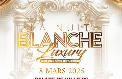 La Nuit Blanche Luxury  Villiers le Bel