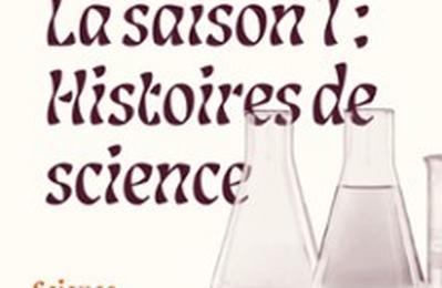 La Saison 1, Histoires de Science  Toulouse