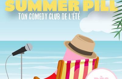 La Summer Pill: Ton Comedy Club de l't  Marseille