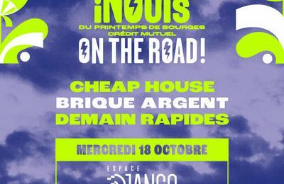 Cheap House, Demain Rapides et Brique Argent  Strasbourg