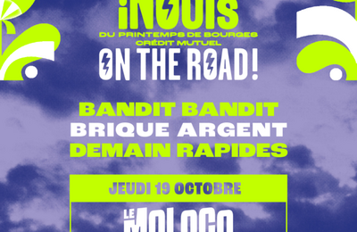 La Tournée des iNOUïS Bandit Bandit et Brique Argent et Demain Rapides à Audincourt