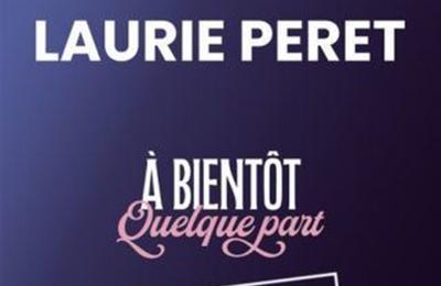 Laurie Peret dans A bientôt quelque part à Nantes