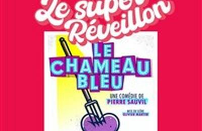 Le chameau bleu, Le super rveillon  La Chapelle Achard