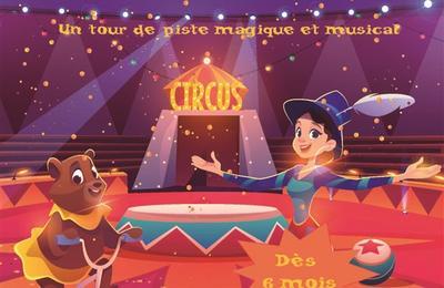 Le Cirque Enchanté à Marseille