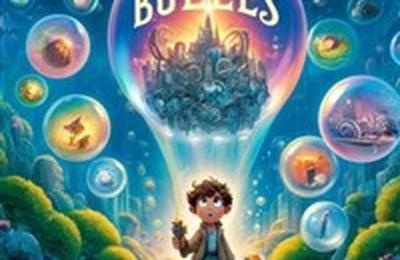 Le faiseur de bulles  Marly