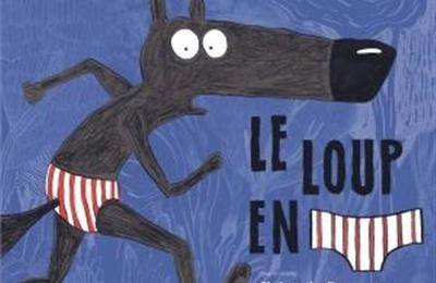 Le loup en slip  Avignon
