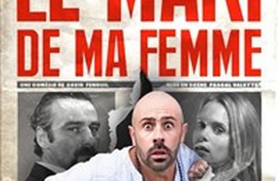 Le mari de ma femme  Marseille