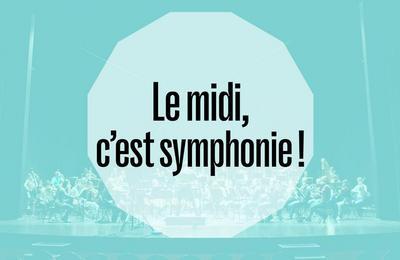 Le Midi, C'est Symphonie  Limoges