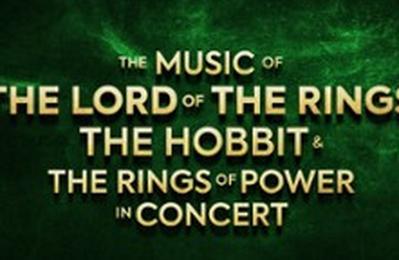 Le Seigneur des Anneaux et Le Hobbit En concert  Lille