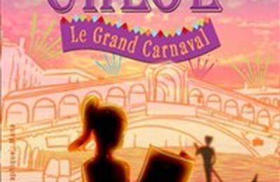 Le voyage de Chlo, le Grand Carnaval  Cugnaux