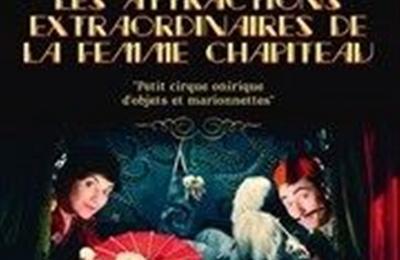 Les attractions extraordinaires de la femme chapiteau  Lyon