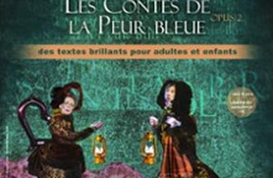 Les Contes de la Peur Bleue, Opus 2  Paris 15me