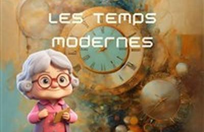 Les cours d'histoire de Mamie Grimoire : Les temps modernes  Valbonne