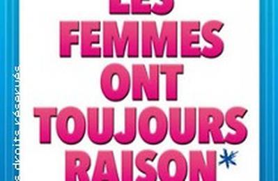 Les Femmes Ont Toujours Raison  Pau