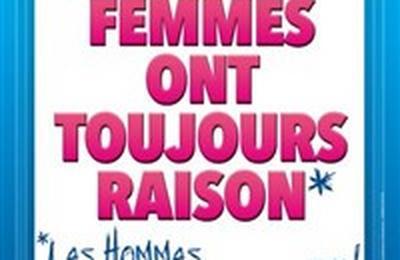 Les femmes ont toujours raison, les hommes n'ont jamais tort  Quimper