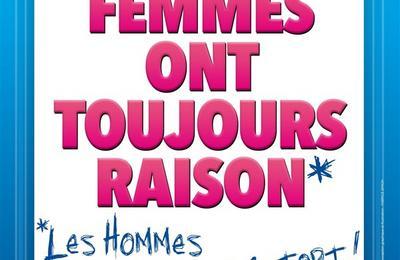 Les Femmes Ont Toujours Raison, Les Hommes N'Ont Jamais Tort  Avignon