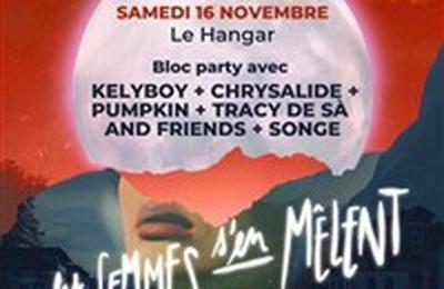 Les Femmes S'en Mlent : La Bloc Party  Ivry sur Seine