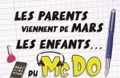 Les Parents Viennent de Mars, Les Enfants du McDo  Harfleur