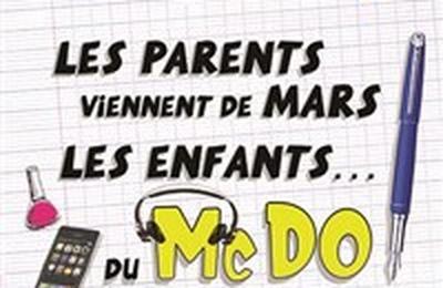 Les parents viennent de mars, les enfants du McDo  Albert