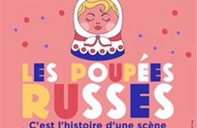 Les Poupes Russes  Lyon