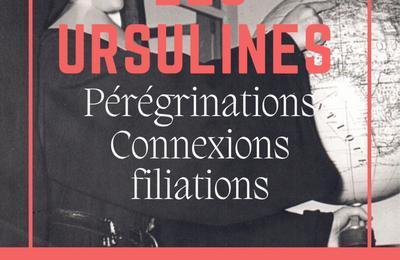 Les Ursulines : prgrinations, connexions, filiations  Beaugency