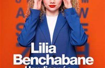 Lilia Benchabane dans Attention handicape mchante  Toulouse