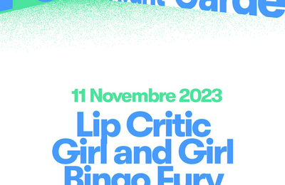 Lip Critic, Girl And Girl et Bingo Fury à Paris à Paris 12ème