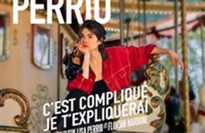 Lisa Perrio dans C'est compliqu, je t'expliquerai  Decines Charpieu