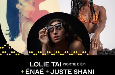 Lolie Tai (sortie D'ep), Énaé et Juste Shani à Strasbourg