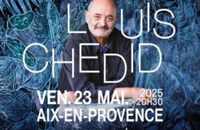 Louis Chedid  Aix en Provence