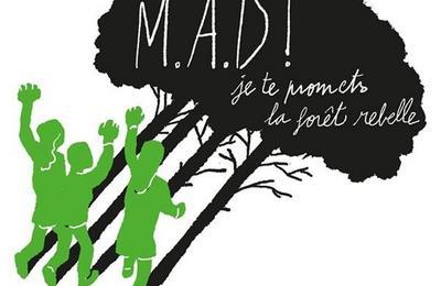 M.A.D'! Je te promets la forêt rebelle à Paris 12ème