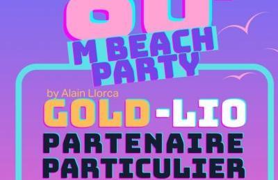 M Beach Party 80 : Lio, Gold et Partenaire Particulier  Mesnil saint Pere