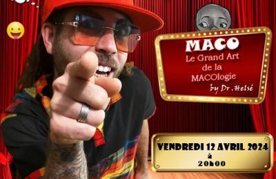 MACO : Le Grand Art de la Macologie by Dr. Hels  Les Abymes