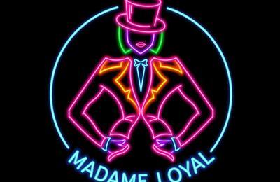 Madame Loyal Festival 2025