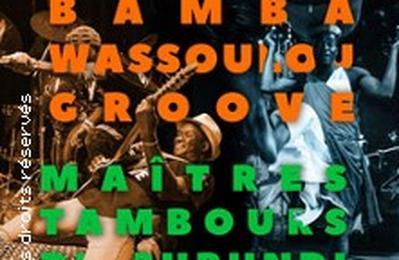 Maîtres tambours du burundi et bambou wassoulou groove à Paris 19ème