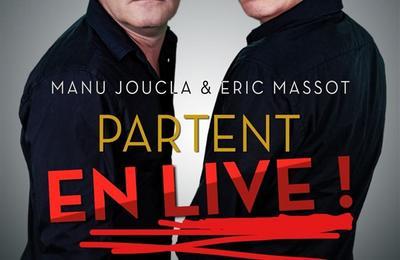 Manu Joucla et Eric Massot partent en live ! à Montauban