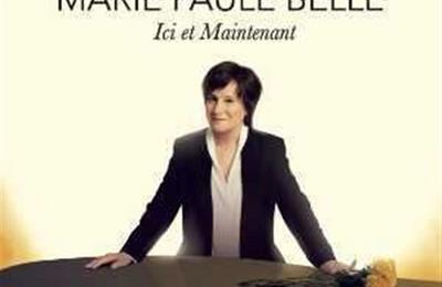 Marie Paule Belle : Ici et maintenant  Paris 16me