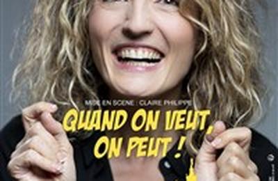 Marion Manca dans Quand on veut on peut  Marseille