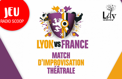 Match d'impro Lyon vs France à Villeurbanne