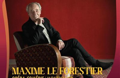 Maxime le Forestier  Montpellier