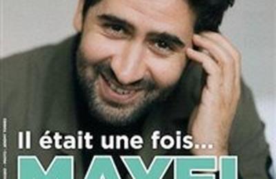 Mayel Elhajaoui dans Il tait une fois... Mayel  Albert