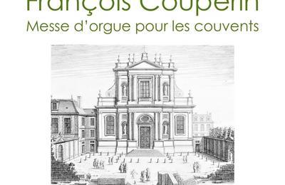 Messe d'orgue pour les couvents de Franois Couperin, plain chant baroque altern  Longpont sur Orge