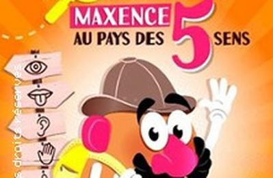 Monsieur Maxence au pays des 5 sens  Nancy