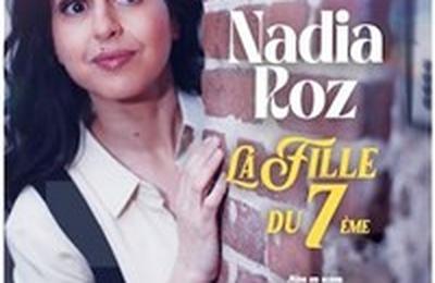 Nadia Roz dans La fille du 7me  Decines Charpieu