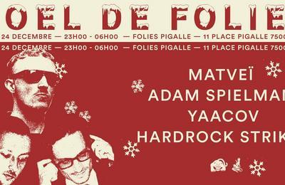 Noël de Folies 2022 avec Matveï, Yaacov, Adam Spielman & Hardrock Striker à Paris 9ème