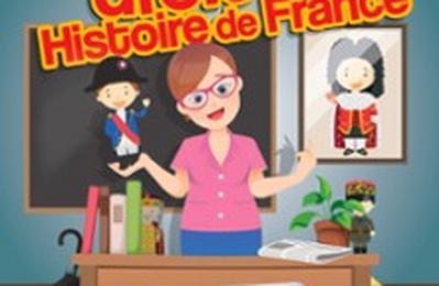 Notre Drle Histoire de France  Villeneuve d'Ascq